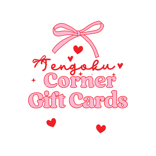 Tengoku Corner ♡ Gift Card